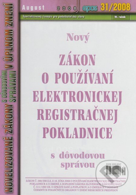 Kniha: Nový Zákon o používaní elektronickej registračnej pokladnice (31/2008) (Epos). Epos, 2008 Kniha: Nový Zákon o používaní elektronickej registračnej pokladnice (31/2008) (Epos). Epos, 2008