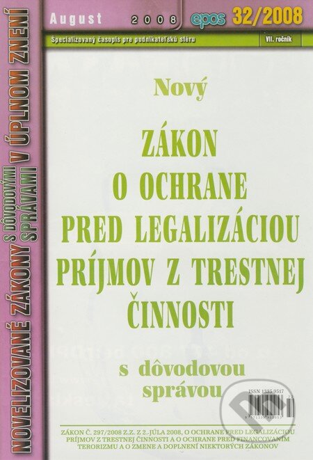 Kniha: Nový Zákon o ochrane pred legalizáciou príjmov z trestnej činnosti (32/2008) (Epos). Epos, 2008 Kniha: Nový Zákon o ochrane pred legalizáciou príjmov z trestnej činnosti (32/2008) (Epos). Epos, 2008