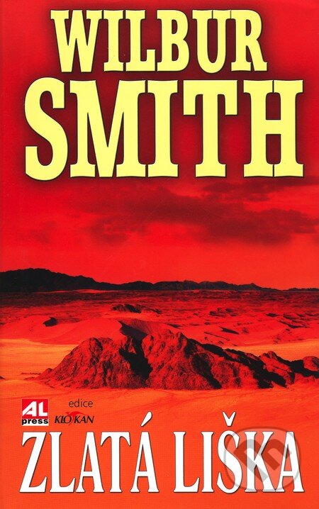 Kniha: Zlatá liška (Wilbur Smith). Alpress, 2009 Kniha: Zlatá liška (Wilbur Smith). Alpress, 2009
