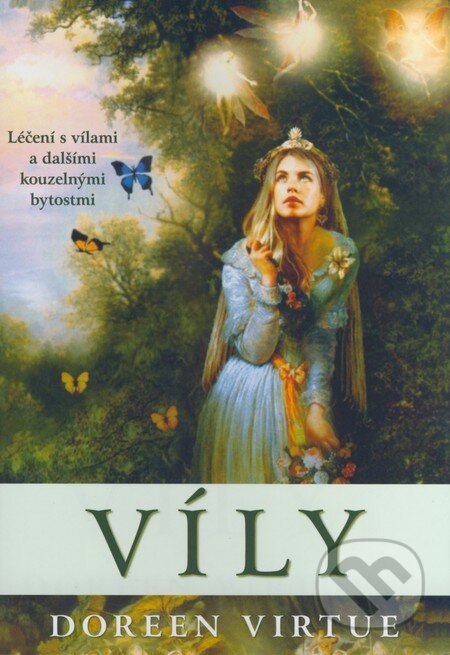 Kniha: Víly (Doreen Virtue). Pragma, 2008 Kniha: Víly (Doreen Virtue). Pragma, 2008