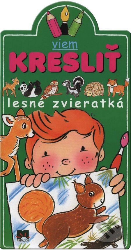 Kniha: Viem kresliť lesné zvieratká (Jack Delaroche). Príroda, 2008 Kniha: Viem kresliť lesné zvieratká (Jack Delaroche). Príroda, 2008