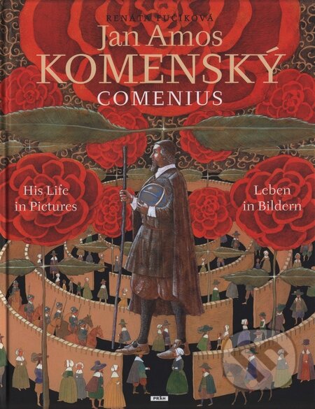 Kniha: Jan Amos Komenský (Renáta Fučíková). Práh, 2008 Kniha: Jan Amos Komenský (Renáta Fučíková). Práh, 2008