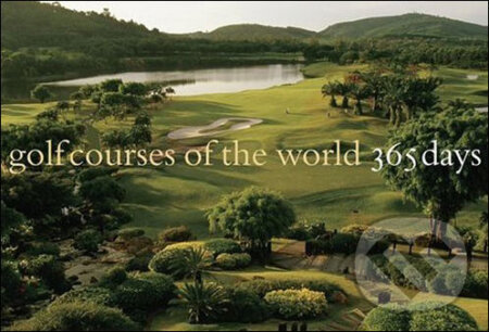 Kniha: Golf Courses of the World: 365 Days (Robert Sidorsky). Harry Abrams, 2005 Kniha: Golf Courses of the World: 365 Days (Robert Sidorsky). Harry Abrams, 2005