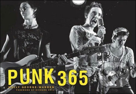 Punk 365 - Holly George-Warren, Harry Abrams, 2007
