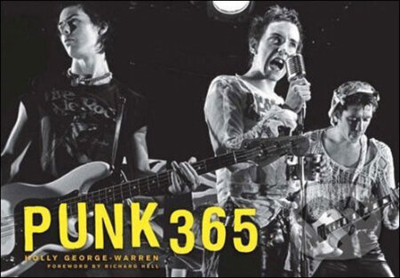Kniha: Punk 365 (Holly George-Warren). Harry Abrams, 2007 Kniha: Punk 365 (Holly George-Warren). Harry Abrams, 2007