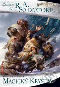 Kniha: Planina ledového větru 1: Magický krystal (R.A. Salvatore). FANTOM Print, 2006 Kniha: Planina ledového větru 1: Magický krystal (R.A. Salvatore). FANTOM Print, 2006