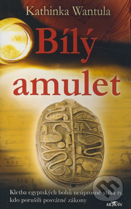 Kniha: Bílý amulet (Kathinka Wantula). Alpress, 2008 Kniha: Bílý amulet (Kathinka Wantula). Alpress, 2008