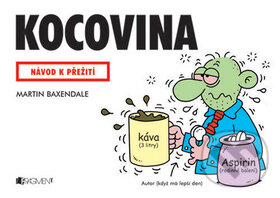 Kniha: Kocovina (Martin Baxendale). Nakladatelství Fragment, 2006 Kniha: Kocovina (Martin Baxendale). Nakladatelství Fragment, 2006