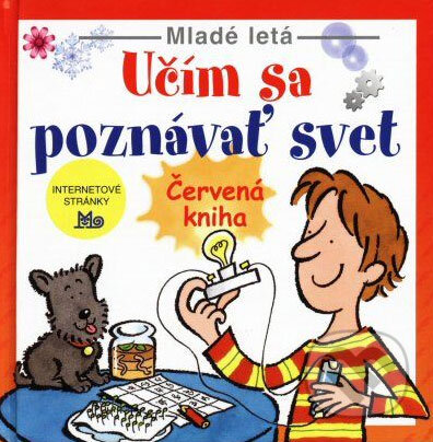 Kniha: Učím sa poznávať svet (Susan Meredithová a kolektív). Slovenské pedagogické nakladateľstvo - Mladé letá Kniha: Učím sa poznávať svet (Susan Meredithová a kolektív). Slovenské pedagogické nakladateľstvo - Mladé letá