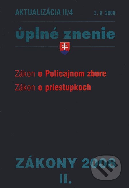 Kniha: Zákon o Policajnom zbore/Zákon o priestupkoch (Poradca s.r.o.). Poradca s.r.o., 2008 Kniha: Zákon o Policajnom zbore/Zákon o priestupkoch (Poradca s.r.o.). Poradca s.r.o., 2008