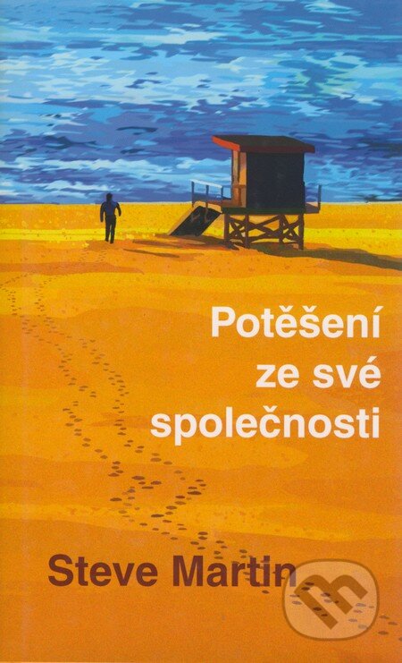 Kniha: Potěšení ze své společnosti (Steve Martin). Baronet, 2004 Kniha: Potěšení ze své společnosti (Steve Martin). Baronet, 2004