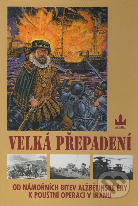 Kniha: Velká přepadení (Samuel A. Southworth). Baronet, 2007 Kniha: Velká přepadení (Samuel A. Southworth). Baronet, 2007