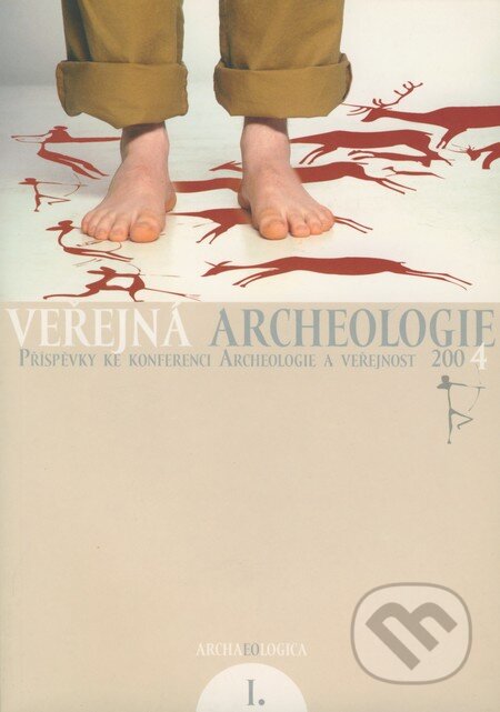 Kniha: Veřejná archeologie I. (Vlasta Králová). Vlasta Králová, 2005 Kniha: Veřejná archeologie I. (Vlasta Králová). Vlasta Králová, 2005