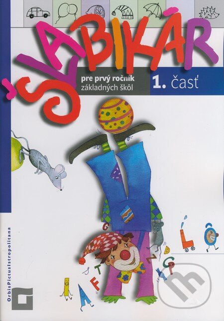 Kniha: Šlabikár pre prvý ročník základných škôl (1. časť) (Kamila Štefeková a Romana Culková). Orbis Pictus Istropolitana, 2008 Kniha: Šlabikár pre prvý ročník základných škôl (1. časť) (Kamila Štefeková a Romana Culková). Orbis Pictus Istropolitana, 2008