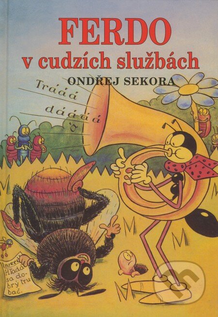 Kniha: Ferdo v cudzích službách (Ondřej Sekora). Buvik, 2008 Kniha: Ferdo v cudzích službách (Ondřej Sekora). Buvik, 2008