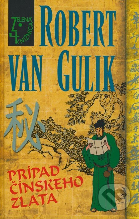 Kniha: Prípad čínskeho zlata (Robert van Gulik). Slovenský spisovateľ, 2008 Kniha: Prípad čínskeho zlata (Robert van Gulik). Slovenský spisovateľ, 2008