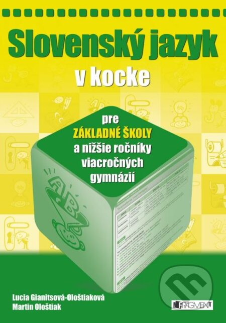 Kniha: Slovenský jazyk v kocke (Lucia Gianitsová-Ološtiaková a Martin Ološtiak). Fragment, 2008 Kniha: Slovenský jazyk v kocke (Lucia Gianitsová-Ološtiaková a Martin Ološtiak). Fragment, 2008