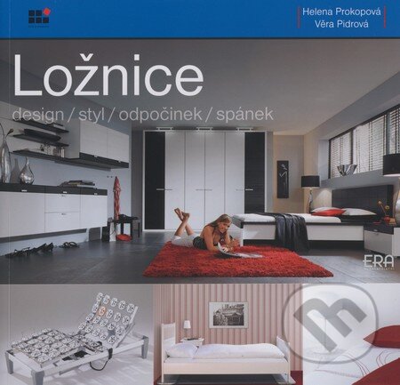 Kniha: Ložnice (Helena Prokopová a Věra Pidrová). ERA group, 2008 Kniha: Ložnice (Helena Prokopová a Věra Pidrová). ERA group, 2008