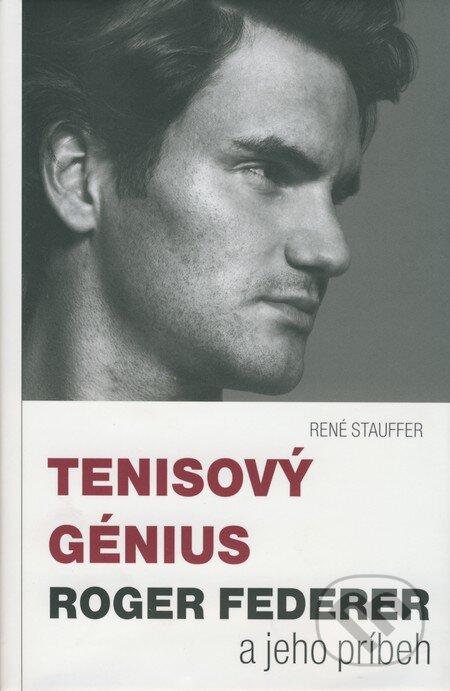 Kniha: Tenisový génius Roger Federer a jeho príbeh (René Stauffer). Timy Partners, 2008 Kniha: Tenisový génius Roger Federer a jeho príbeh (René Stauffer). Timy Partners, 2008