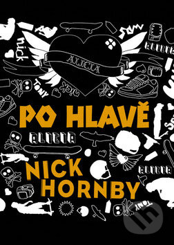 Kniha: Po hlavě (Nick Hornby). BB/art, 2008 Kniha: Po hlavě (Nick Hornby). BB/art, 2008