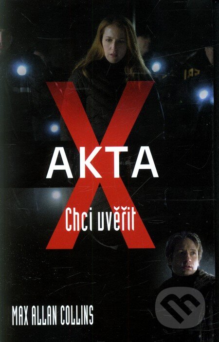 Kniha: Akta X - Chci uvěřit (Max Allan Collins). Baronet Kniha: Akta X - Chci uvěřit (Max Allan Collins). Baronet