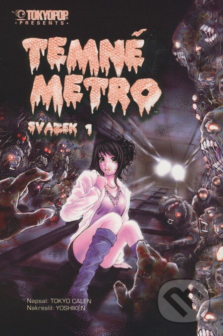 Kniha: Temné metro (Tokyo Calen). Zoner Press, 2008 Kniha: Temné metro (Tokyo Calen). Zoner Press, 2008