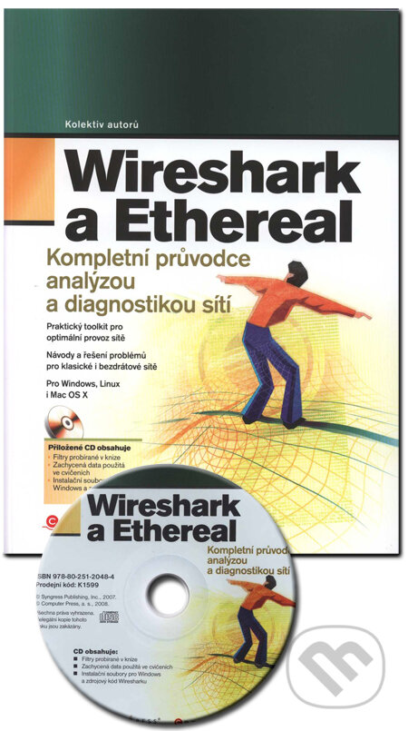 Kniha: Wireshark a Ethereal (Angela Orebaugh a kolektív). Computer Press, 2008 Kniha: Wireshark a Ethereal (Angela Orebaugh a kolektív). Computer Press, 2008