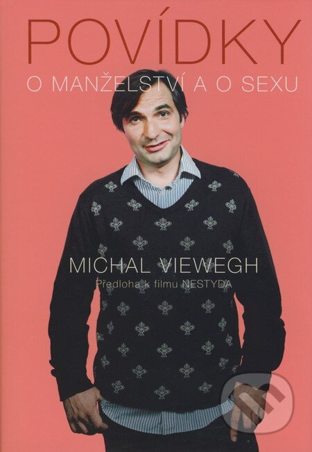 Kniha: Povídky o manželství a o sexu (Michal Viewegh). Druhé město, 2008 Kniha: Povídky o manželství a o sexu (Michal Viewegh). Druhé město, 2008