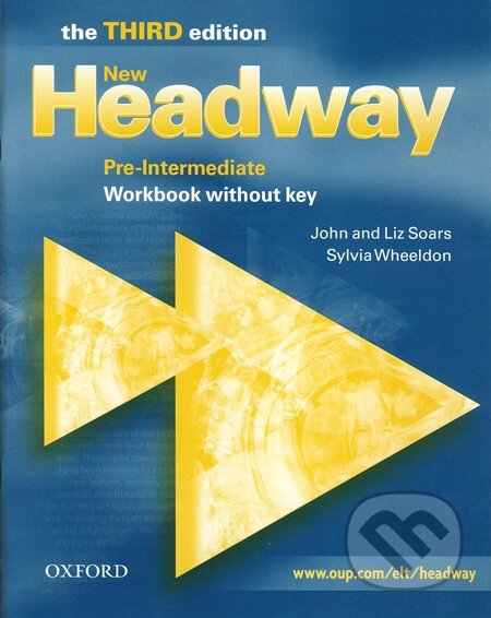 Kniha: New Headway - Pre-Intermediate - Workbook without key (John Soars a Liz Soars). Oxford University Press, 2007 Kniha: New Headway - Pre-Intermediate - Workbook without key (John Soars a Liz Soars). Oxford University Press, 2007