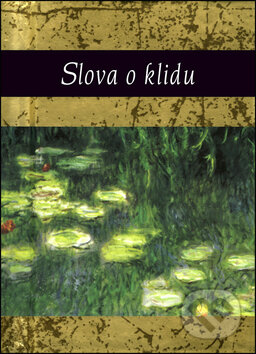 Kniha: Slova o klidu (Helen Exley). Slovart CZ Kniha: Slova o klidu (Helen Exley). Slovart CZ