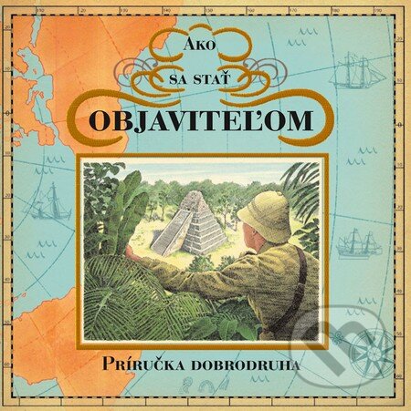 Kniha: Ako sa stať objaviteľom (Eastone Books). Eastone Books, 2008 Kniha: Ako sa stať objaviteľom (Eastone Books). Eastone Books, 2008