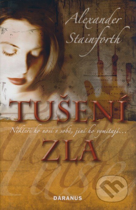 Kniha: Tušení zla (Alexander Stainforth). Daranus, 2008 Kniha: Tušení zla (Alexander Stainforth). Daranus, 2008