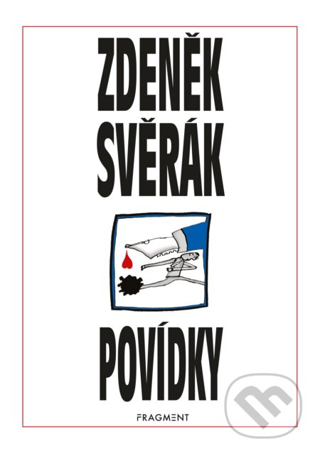 Kniha: Povídky (Zdeněk Svěrák). Nakladatelství Fragment, 2008 Kniha: Povídky (Zdeněk Svěrák). Nakladatelství Fragment, 2008