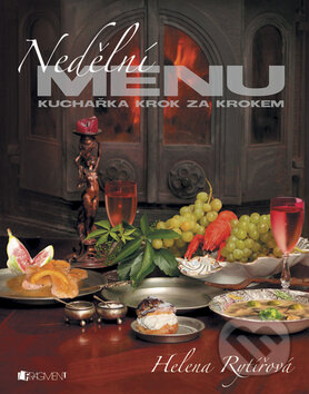 Kniha: Nedělní menu (Helena Rytířová). Nakladatelství Fragment, 2008 Kniha: Nedělní menu (Helena Rytířová). Nakladatelství Fragment, 2008