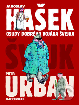 Kniha: Osudy dobrého vojáka Švejka (Jaroslav Hašek). XYZ, 2008 Kniha: Osudy dobrého vojáka Švejka (Jaroslav Hašek). XYZ, 2008