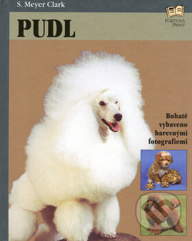 Kniha: Pudl (S. Meyer Clark). Fortuna Print, 2001 Kniha: Pudl (S. Meyer Clark). Fortuna Print, 2001
