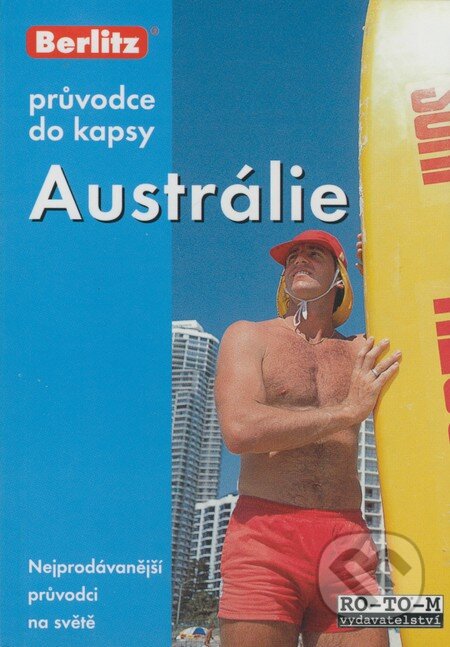 Kniha: Austrálie - průvodce do kapsy (RO-TO-M). RO-TO-M Kniha: Austrálie - průvodce do kapsy (RO-TO-M). RO-TO-M
