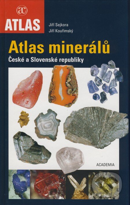 Kniha: Atlas minerálů České a Slovenské republiky (Jiří Kouřimský a Jiří Sejkora). Academia, 2008 Kniha: Atlas minerálů České a Slovenské republiky (Jiří Kouřimský a Jiří Sejkora). Academia, 2008