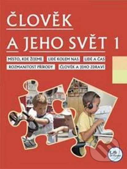 Kniha: Člověk a jeho svět 1 (Hana Danihelková). Prodos, 2007 Kniha: Člověk a jeho svět 1 (Hana Danihelková). Prodos, 2007