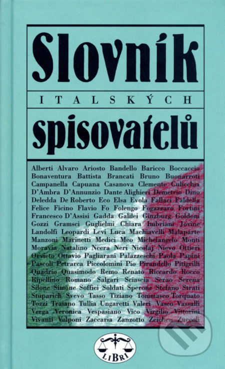 Kniha: Slovník italských spisovatelů (Jiří Pelán). Libri, 2004 Kniha: Slovník italských spisovatelů (Jiří Pelán). Libri, 2004