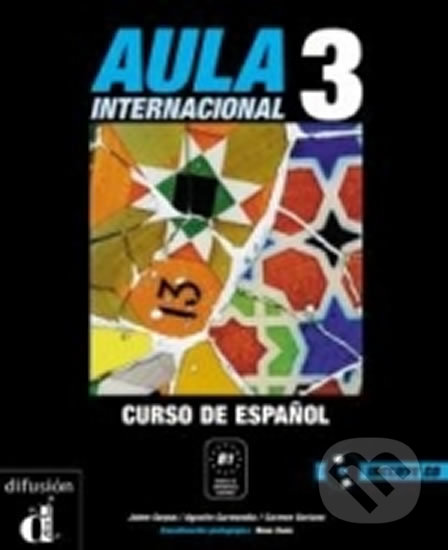 Kniha: Aula Internacional 3: Libro Del Alumno (autorů kolektiv). Difusión, 2001 Kniha: Aula Internacional 3: Libro Del Alumno (autorů kolektiv). Difusión, 2001