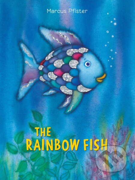 Kniha: The Rainbow Fish (Marcus Pfister). North-South Books, 1999 Kniha: The Rainbow Fish (Marcus Pfister). North-South Books, 1999