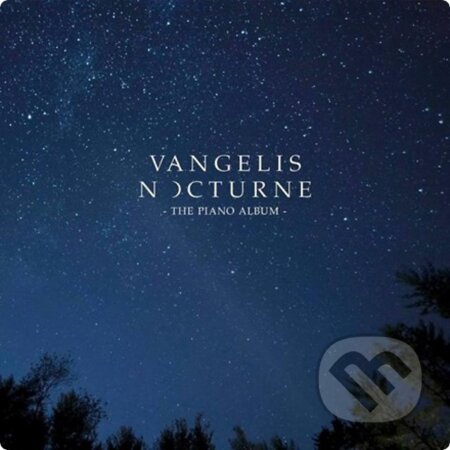 Hudobné CD: Vangelis: Nocturne Vangelis (Hudobné albumy). Hudobné albumy, 2019 Hudobné CD: Vangelis: Nocturne Vangelis (Hudobné albumy). Hudobné albumy, 2019