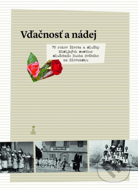 Kniha: Vďačnosť a nádej (Dobrá kniha). Dobrá kniha, 2018 Kniha: Vďačnosť a nádej (Dobrá kniha). Dobrá kniha, 2018