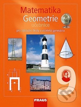 Kniha: Matematika 9 Geometrie Učebnice (Helena Binterová, Eduard Fuchs a Pavel Tlustý). Fraus, 2010 Kniha: Matematika 9 Geometrie Učebnice (Helena Binterová, Eduard Fuchs a Pavel Tlustý). Fraus, 2010