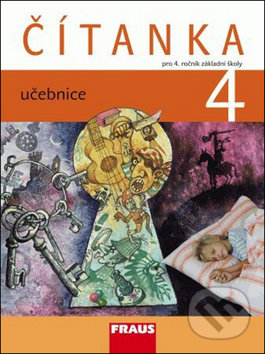 Kniha: Čítanka 4 pro ZŠ učebnice (Karel Šebesta a Kateřina Váňová). Fraus, 2010 Kniha: Čítanka 4 pro ZŠ učebnice (Karel Šebesta a Kateřina Váňová). Fraus, 2010