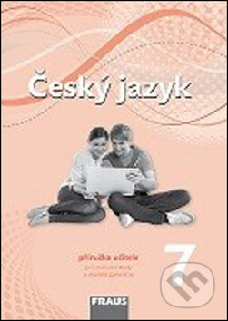Kniha: Český jazyk 7 Příručka učitele (Helena Chýlová, Renata Teršová a Zdena Krausová). Fraus, 2013 Kniha: Český jazyk 7 Příručka učitele (Helena Chýlová, Renata Teršová a Zdena Krausová). Fraus, 2013