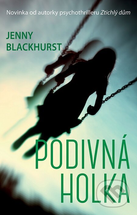 E-kniha: Podivná holka (Jenny Blackhurst). Domino, 2019 E-kniha: Podivná holka (Jenny Blackhurst). Domino, 2019