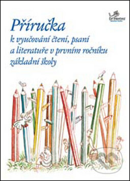 Kniha: Příručka k vyučování čtení, psaní a literatuře v 1. ročníku ZŠ (Hana Mikulenková a Radek Malý). Prodos, 2004 Kniha: Příručka k vyučování čtení, psaní a literatuře v 1. ročníku ZŠ (Hana Mikulenková a Radek Malý). Prodos, 2004