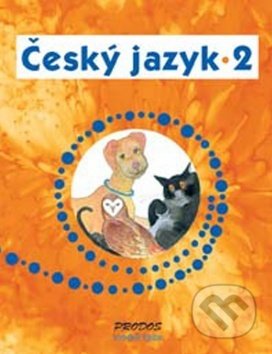 Kniha: Český jazyk 2 (Hana Mikulenková a Radek Malý). Prodos, 2004 Kniha: Český jazyk 2 (Hana Mikulenková a Radek Malý). Prodos, 2004